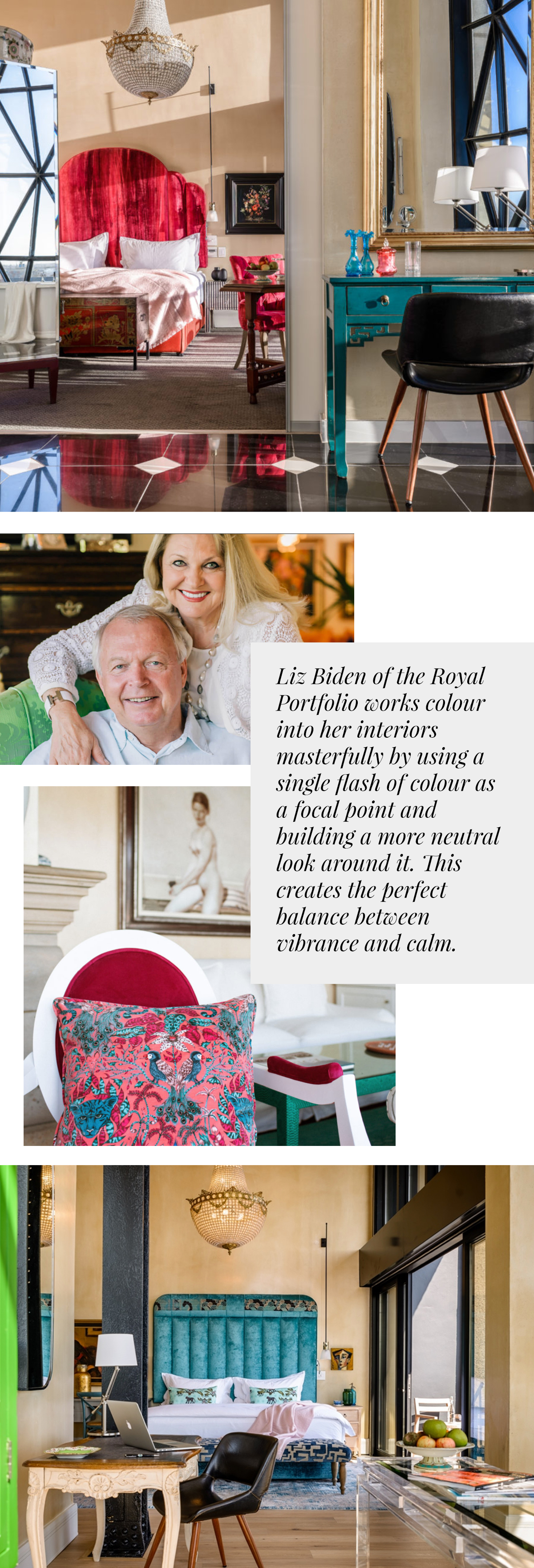 Liz Biden of the Royal Portfolio works colour into her interiors masterfully by using a single flash of colour as a focal point and building a more neutral look around it. This creates the perfect balance between vibrance and calm.