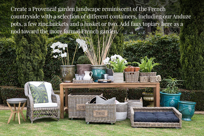 Create a Provencal garden with a variation of planters including zinc, terracotta and basketware. 